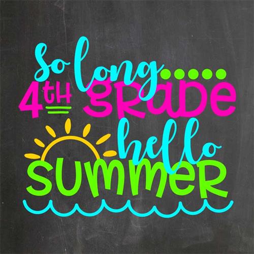 so long 4th grade hello summer 